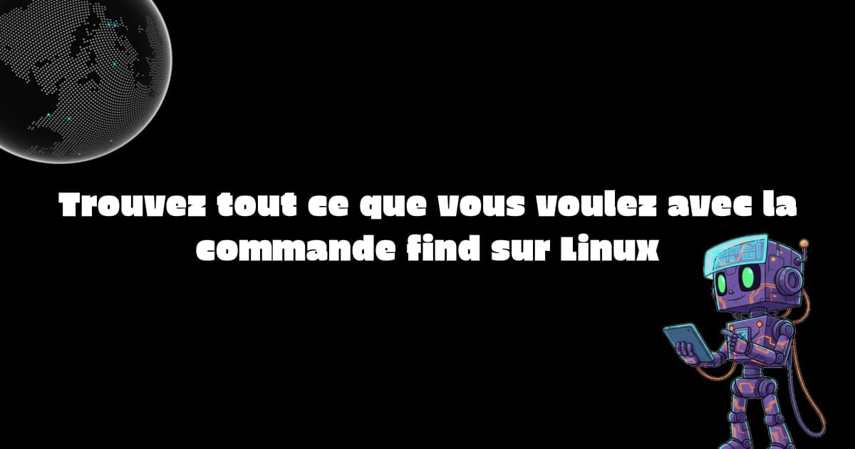 Trouvez tout ce que vous voulez avec la commande find sur Linux